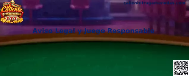 Aviso legal y juego responsable de Caliente Tragamonedas