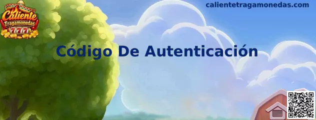 Guía visual del código de autenticación y la verificación de acceso en Caliente Tragamonedas