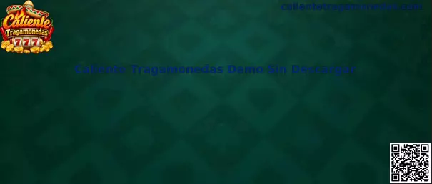 Caliente Tragamonedas Demo Sin Descargar