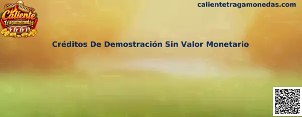 Interfaz de demostración de tragamonedas con créditos virtuales sin valor monetario