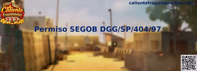 Permiso SEGOB DGG/SP/404/97 Caliente Tragamonedas