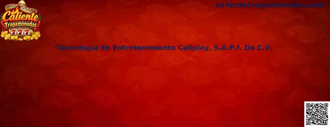 Tecnología En Entretenimiento Caliplay, S.A.P.I. De C.V.