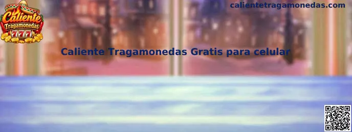 Caliente Tragamonedas para celular