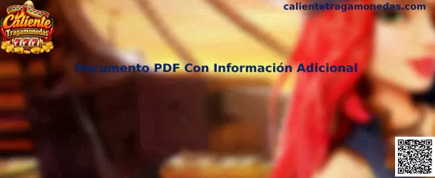 Documento PDF Con Información Adicional Caliente Tragamonedas