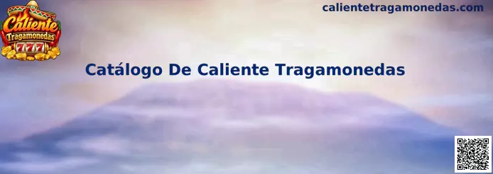 Catálogo De Caliente Tragamonedas en México