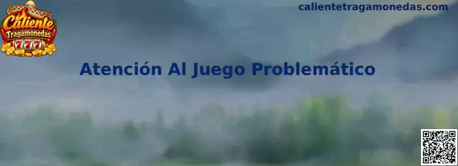 Atención Al Juego Problemático y Orientación en México