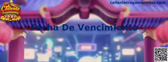 Guía sobre Fecha De Vencimiento en Caliente Tragamonedas