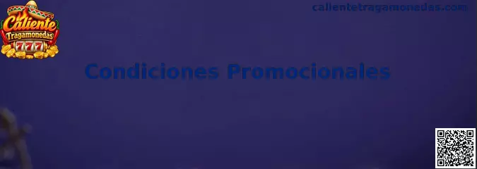 Guía de condiciones promocionales de Caliente Tragamonedas, requisitos de bonos y restricciones de uso