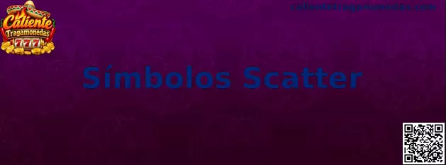 Símbolos Scatter en Caliente Tragamonedas