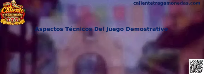 Aspectos Técnicos Del Juego Demostrativo