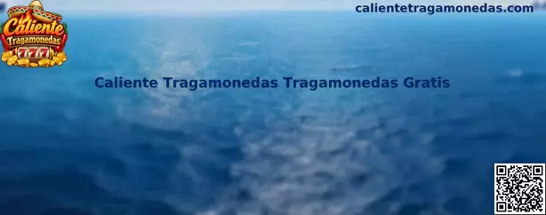 Caliente Tragamonedas Tragamonedas Gratis
